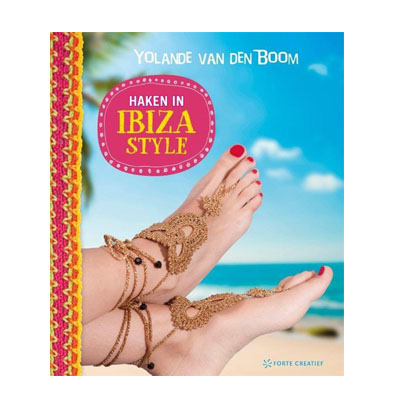 haken in Ibiza style, haakboek, haken, zomer, accessoires, hoeden, tops, jurkjes, katoen, tassen, ibizastyle, ibiza